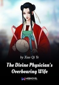 The Divine Physician’s Overbearing Wife